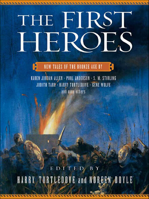 Title details for The First Heroes by Harry Turtledove - Available